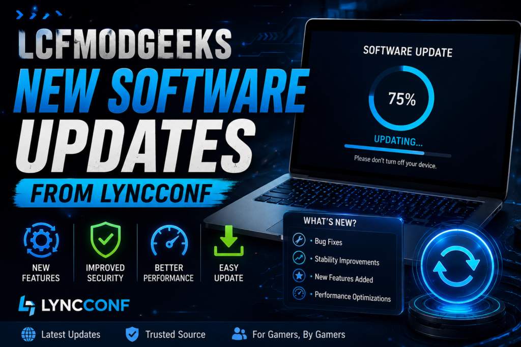 LCFModGeeks New Software Updates From LyncConf