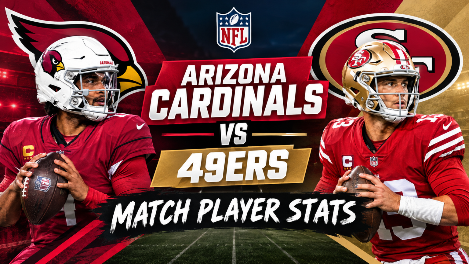 Arizona Cardinals vs 49ers Match Player Stats